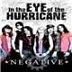 Negative - In The Eye Of The Hurricane
